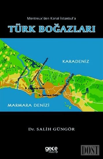 Montreux'den Kanal İstanbul'a Türk Boğazları